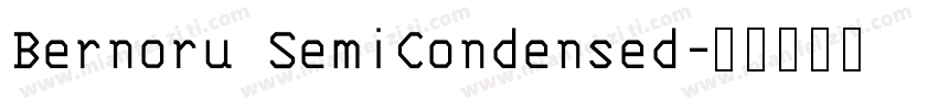 Bernoru SemiCondensed字体转换